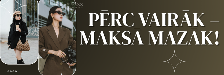 Pirk daugiau mokėk mažiai Pirk daugiau mokėk mažiai